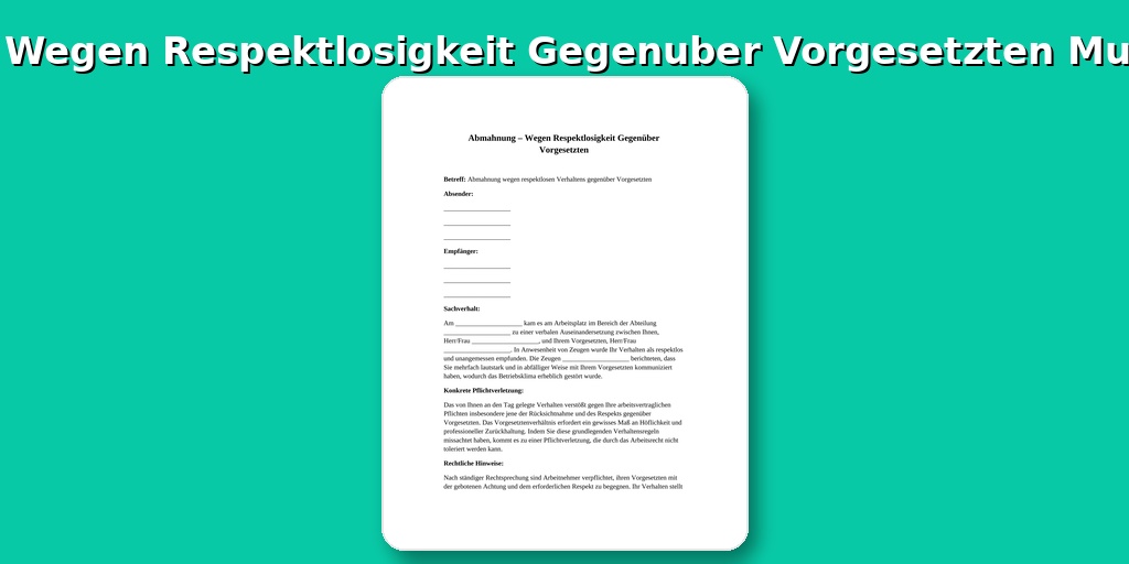 Abmahnung Wegen Respektlosigkeit Gegenüber Vorgesetzten Muster